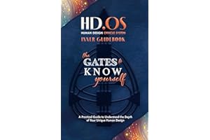 HD.OS : Human Design Oracle System: The Gates to Know Yourself - Inner Guidebook