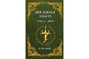 JRR Jokien Essays: Volume 1 (JRR Jokien Lore of the Rings)