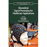 Biomedical Signal Processing for Healthcare Applications (Emerging Trends in Biomedical Technologies and Health informatics)