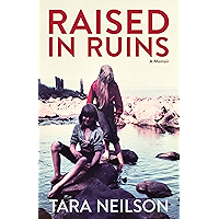Raised in Ruins: A Memoir book cover