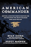 American Commander: Serving a Country Worth Fighting For and Training the Brave Soldiers Who Lead the Way