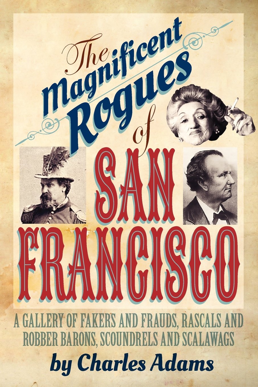 magnificent rogues of San Francisco books about San Francisco