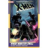 Uncanny X-Men By Gail Simone Vol. 4: Where Monsters Dwell