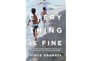 Everything Is Fine: A Memoir