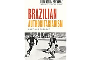 Brazilian Authoritarianism: Past and Present