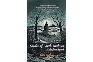 Made Of Earth And Sea: Tales from beyond