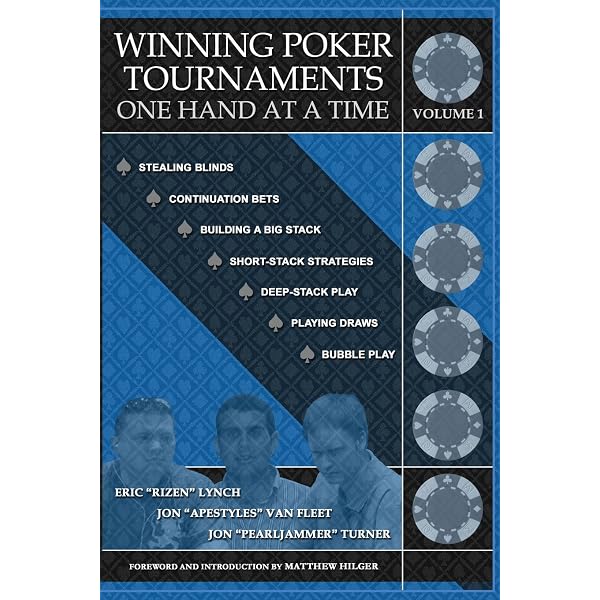 Winning Poker Tournaments One Hand at a Time Volume II: Turner