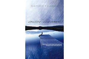 The Amazing Discernment of Women: Learning to Understand Your Spiritual Intuition and God's Plan for It