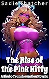 The Rise of the Pink Kitty: A Bimbo Transformation