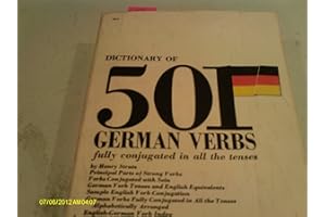 501 German Verbs: Fully Conjugated in All the Tenses