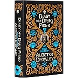 Diary of a Drug Fiend and Other Works by Aleister Crowley