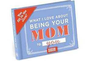 What I l Love About Being Your Mom Fill in the Love Book