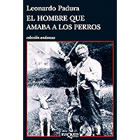 El hombre que amaba a los perros (Spanish Edition) book cover