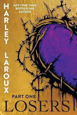 Losers Part One by Harley Laroux — Dark Why Choose romance book cover