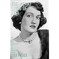 The Merry Lives of Lisa, the Life and Adventures of an American Woman book cover The Merry Lives of Lisa, the Life and Adventures of an American Woman book cover