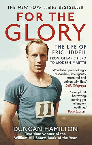 Download For the Glory: The Life of Eric Liddell (English Edition) PDF
