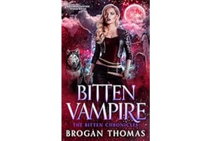 Bitten Vampire: An Urban Fantasy Stand-Alone (The Bitten Chronicles Book 2)