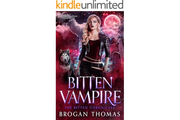 Bitten Vampire: An Urban Fantasy Stand-Alone (The Bitten Chronicles Book 2)