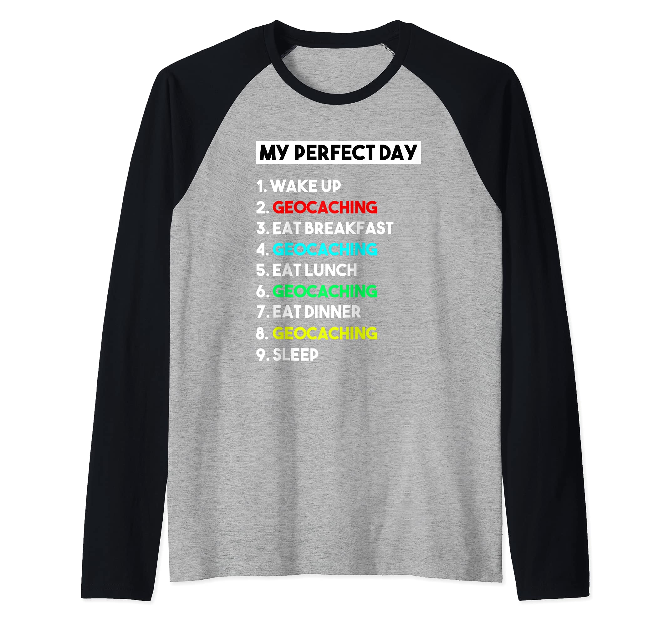My Perfect Day Geocaching for Geocaching Raglan Baseball Tee