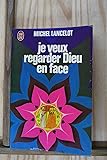 Je veux regarder dieu en face "vie, mort et résurrection des hippies"