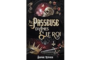 La Passeuse d'âmes et le roi - Tome 1 (French Edition)