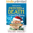 Switched at Death: A Venus Bixby Mystery