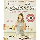 The Sprinkles Baking Book: 100 Secret Recipes from Candace's Kitchen