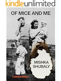Of Mice and Me (Kindle Single)