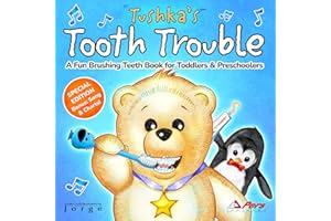 Tushka’s Tooth Trouble: A Fun Brushing Teeth Book for Toddlers & Preschoolers: Make Dental Care Fun with Pookie’s Song, Rewar