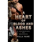 A Heart of Blood and Ashes (A Gathering of Dragons)