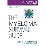 The Myeloma Survival Guide: Essential Advice for Patients and Their Loved Ones