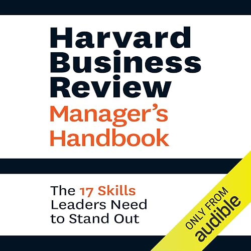 Download Harvard Business Review Manager's Handbook: The 17 Skills Leaders Need to Stand Out PDF