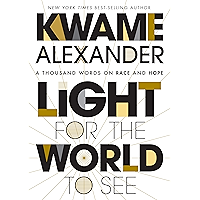 Light for the World to See: A Thousand Words on Race and Hope book cover