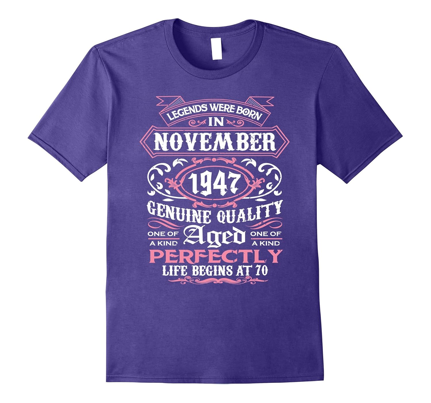 November 1947, 70th Birthday Gift Legends Were Born T-Shirt-ANZ