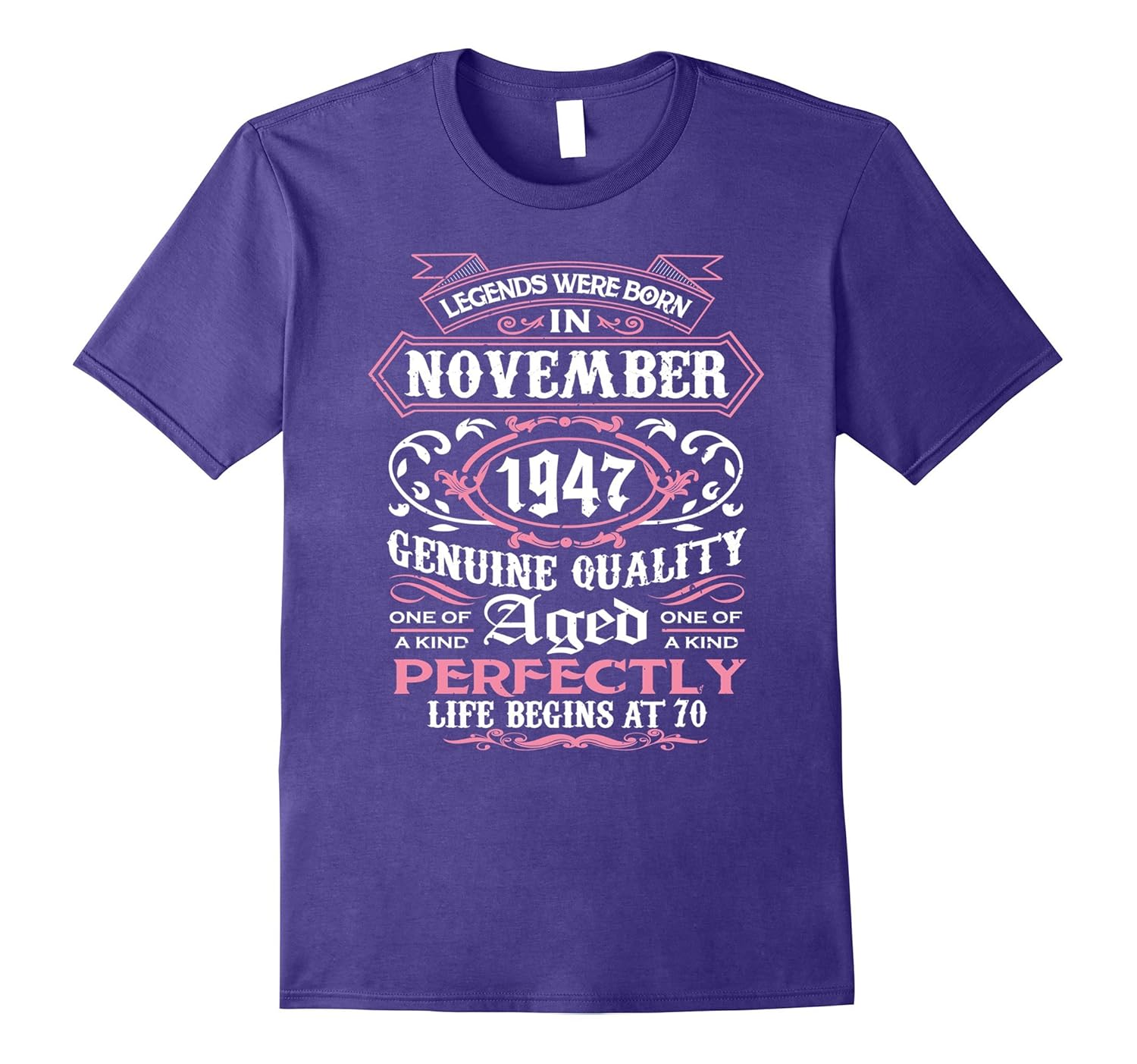 November 1947, 70th Birthday Gift Legends Were Born T-Shirt-ANZ