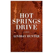 Amazon.com: Hot Springs Drive: 9780802161451: Hunter, Lindsay: Books