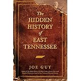 The Hidden History of East Tennessee