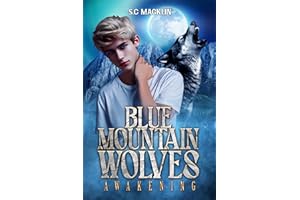 Blue Mountain Wolves: Awakening