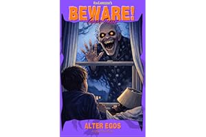 Beware! Alter Egos : & 2 Other Scary Stories