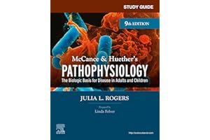 Study Guide for McCance & Huether's Pathophysiology - E-Book: The Biological Basis for Disease in Adults and Children