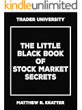 The Little Black Book of Stock Market Secrets