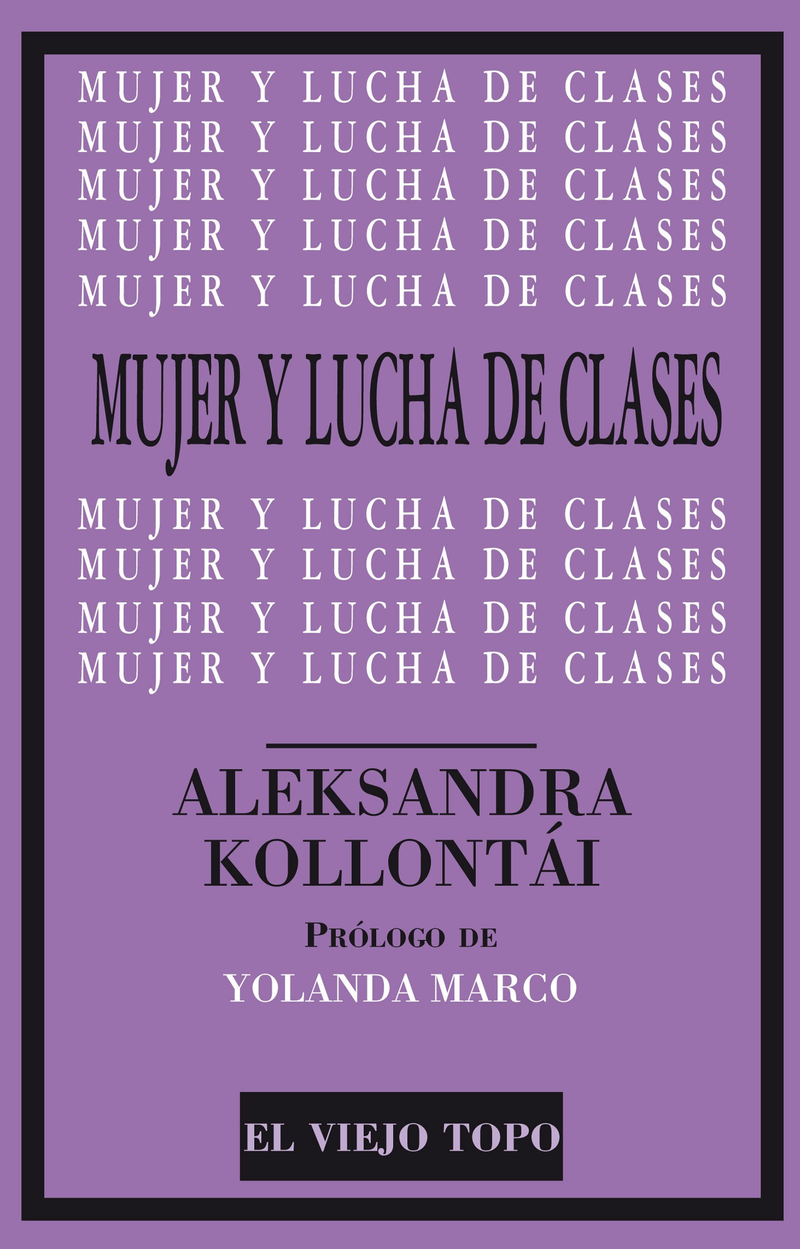 Mujer y lucha de clases (Clásicos del topo)