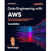 Data Engineering with AWS: Acquire the skills to design and build AWS-based data transformation pipelines like a pro