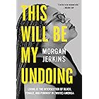 This Will Be My Undoing: Living at the Intersection of Black, Female, and Feminist in (White) America