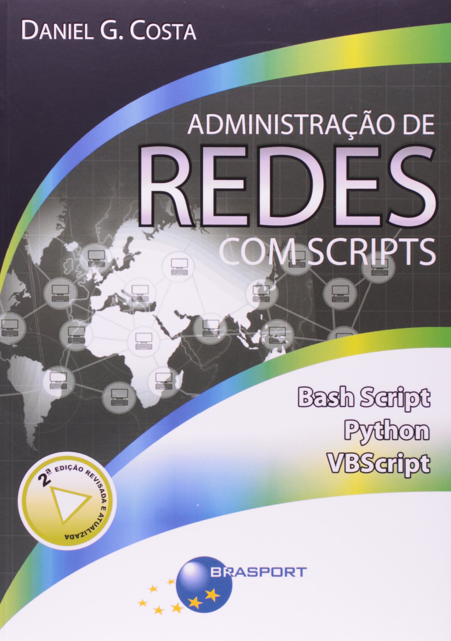 Administracao De Redes Com Scripts. Bash Script, Python E Vbscript PDF ...