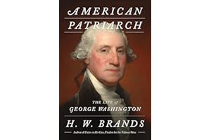 American Patriarch: The Life of George Washington