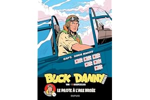Buck Danny - Origines 01 : Buck Danny, le pilote à l'aile brisée