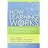 How Learning Works: Seven Research-Based Principles for Smart Teaching