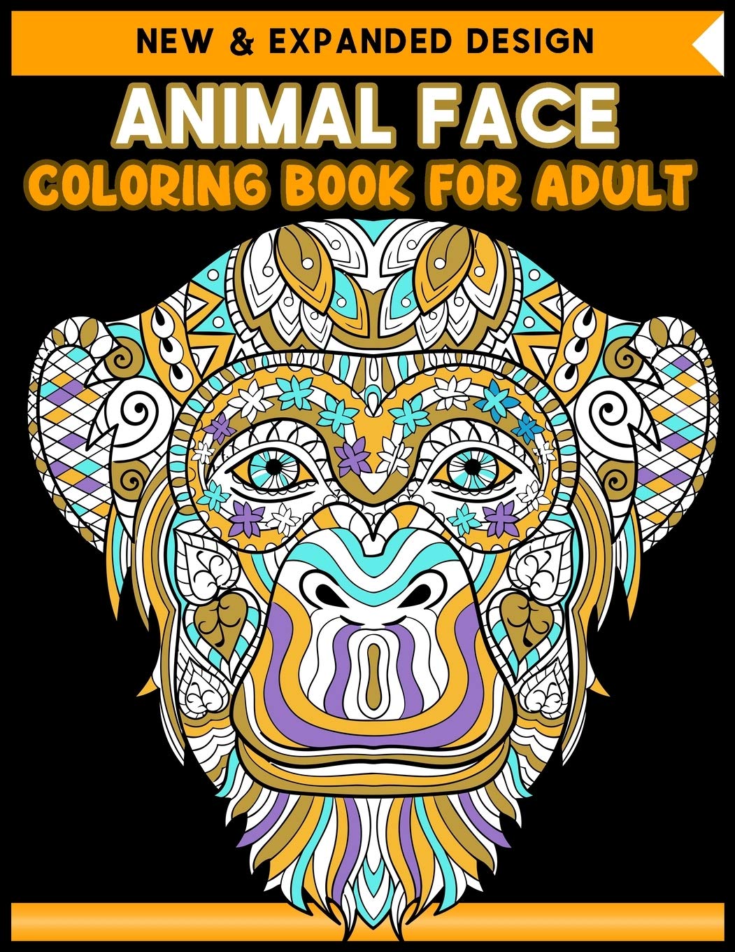 Download Animal Face Coloring Book For Adult 40 Beautiful Animals Face Designs For Stress Relief And Relaxation Best Animal Faces 2019 2020 House Icolor 9781671797819 Amazon Com Books