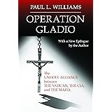Operation Gladio: The Unholy Alliance Between The Vatican, The CIA, and The Mafia
